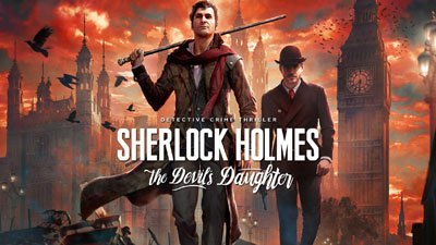 Sherlock Holmes: The Devil's Daughter Sherlock Holmes: The Devil's Daughter